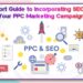 A Short Guide to Incorporating SEO Into Your PPC Marketing Campaign – E ...